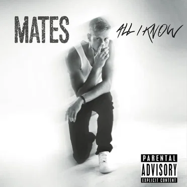 All I Know by MATES - album cover
