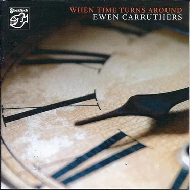 When Time Turns Around by Ewen Carruthers - album cover