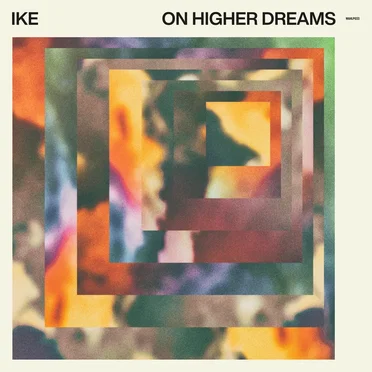 On Higher Dreams by IKE - album cover