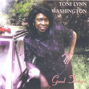 Good Things by Toni Lynn Washington - album cover