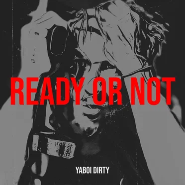 Ready or Not