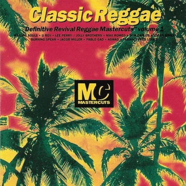 Classic Reggae: Definitive Revival Reggae Mastercuts Volume 1 by Various Artists - album cover