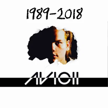 Remembering Avicii (1989-2018)