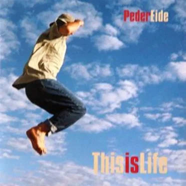 This Is Life by Peder Eide - album cover