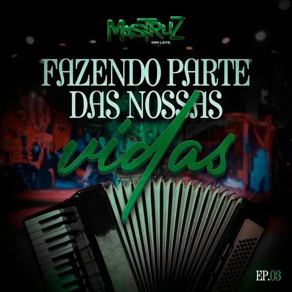 Fazendo Parte das Nossas Vidas - Ep. 03