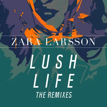 Lush Life: The Remixes