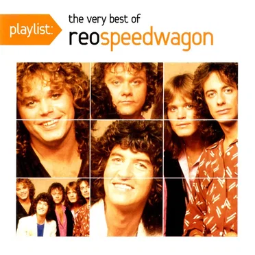 Playlist: The Very Best of REO Speedwagon
