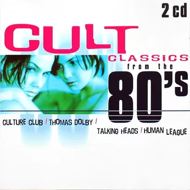 Cult Classics from the 80’s by Various Artists - album cover