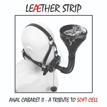 Anal Cabaret II (Tribute to Soft Cell)