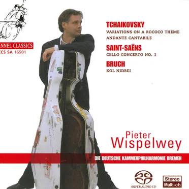 Tchaikovsky: Variations on a Rococo Theme / Andante cantabile / Saint‐Saëns: Cello Concerto no. 1 / Bruch: Kol Nidrei