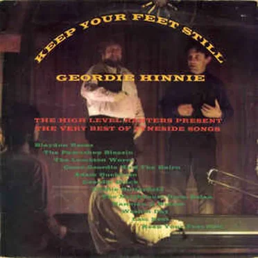 Keep Yer Feet Still Geordie Hinnie