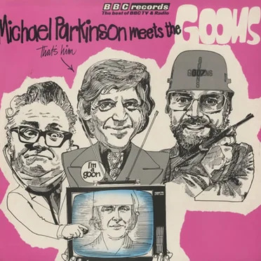Michael Parkinson Meets The Goons by The Goons - album cover