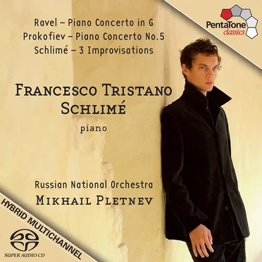 Ravel: Piano Concerto in G / Prokofiev: Piano Concerto no. 5 / Schlimé: 3 Improvisations