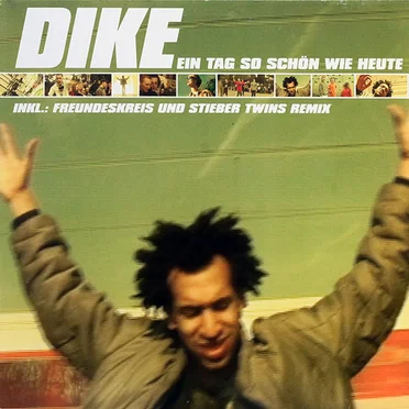Ein Tag So Schön Wie Heute by Dike - album cover