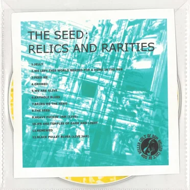 The Seed: Relics and Rarities
