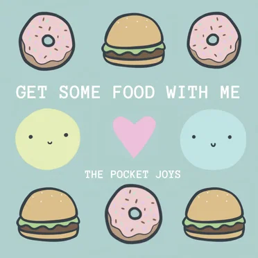 Get Some Food With Me