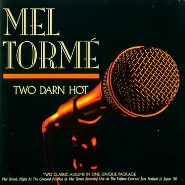 Two Darn Hot: A Night at the Concord Pavilion / Live at the Fujitsu-Concord