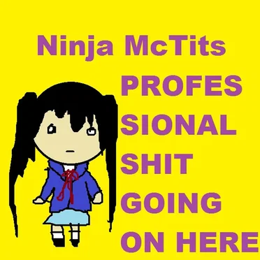 Professional Shit Going On Here