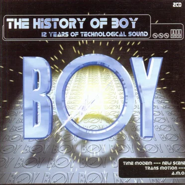 The History of Boy - 12 Years of Technological Sound by Various Artists - album cover