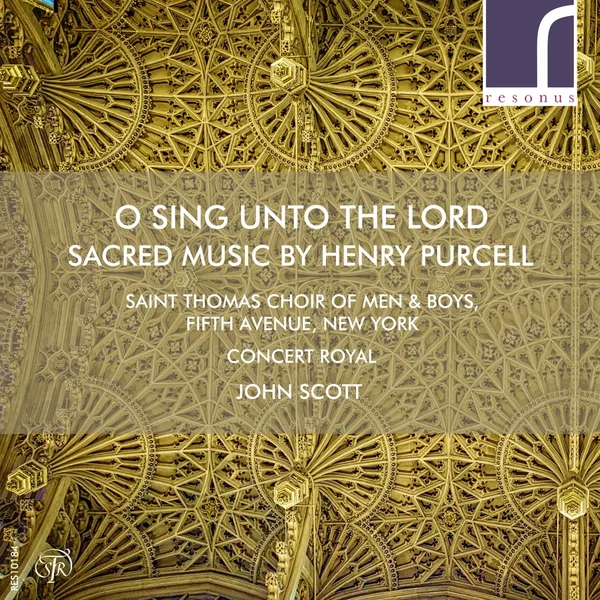 O Sing Unto The Lord - Sacred Music By Henry Purcell