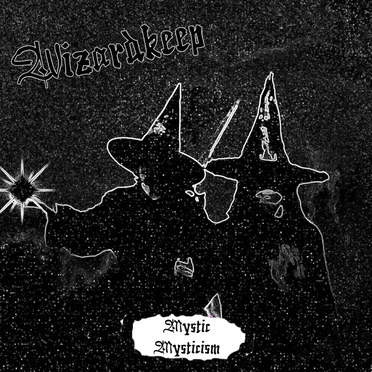 Mystic Mysticism by Wizard Keep - album cover