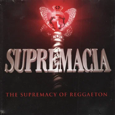 Supremacía: The Supremacy of Reggaeton by Various Artists - album cover