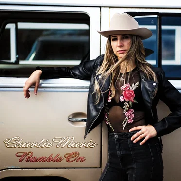 Ramble On by Charlie Marie - album cover