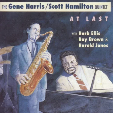 At Last by The Gene Harris / Scott Hamilton Quintet - album cover