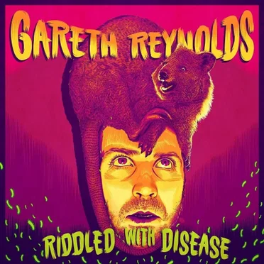 Riddled with Disease by Gareth Reynolds - album cover