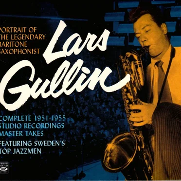 Complete 1951-1955 Studio Recordings Master Takes by Lars Gullin - album cover