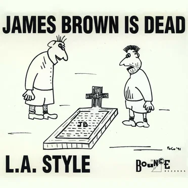 James Brown Is Dead by L.A. Style - album cover