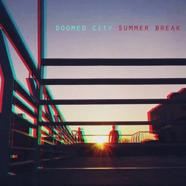 Summer Break by Doomed City - album cover