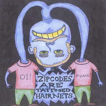 Zipcodes Are Tattooed Hairnets
