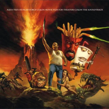 Aqua Teen Hunger Force Colon Movie Film for Theaters Colon the Soundtrack by Various Artists - album cover