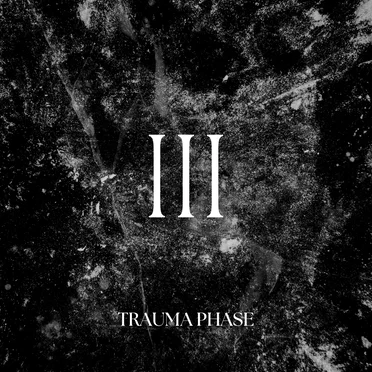 III by Trauma Phase - album cover
