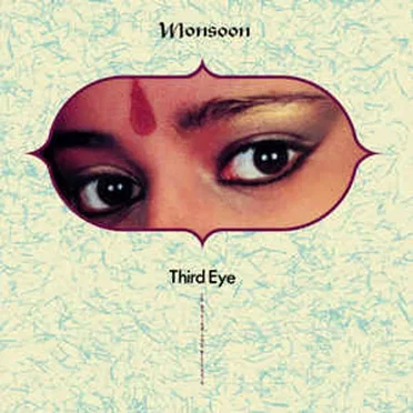 Third Eye by Monsoon - album cover