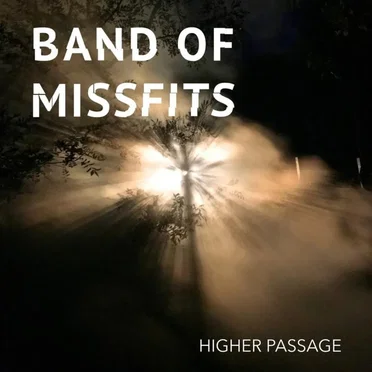 Higher Passage by Band of Missfits - album cover