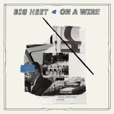 On A Wire by Big Heet - album cover