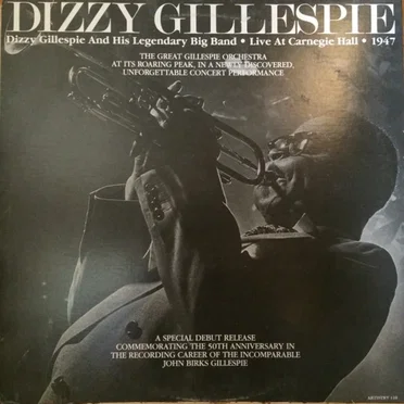 Dizzy Gillespie and his Legendary Big Band Live at Carnegie Hall 1947