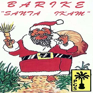Santa Ikam by Barike Band - album cover