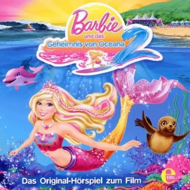 Barbie und das Geheimnis von Oceana 2 - Das Original Hörspiel zum Film