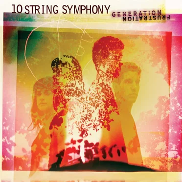 Generation Frustration by 10 String Symphony - album cover