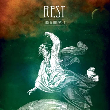 I Hold the Wolf by Rest - album cover