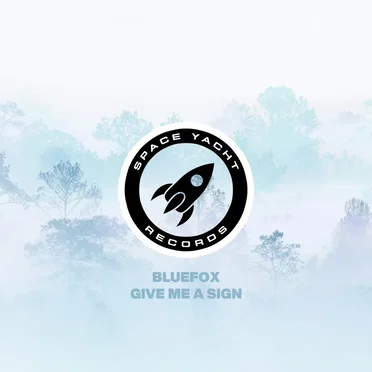 Give Me A Sign by BlueFox - album cover
