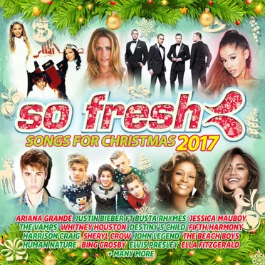 So Fresh: Songs For Christmas 2017 by Various Artists - album cover