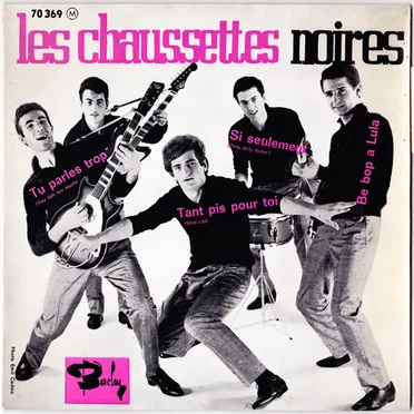Tu parles trop / Si seulement / Be bop a lula / Tant pis pour toi