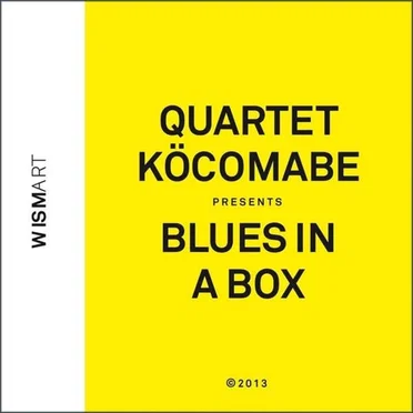 Presents Blues in a Box by Quartet Köcomabe - album cover