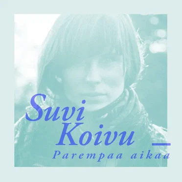 Parempaa aikaa by Suvi Koivu - album cover