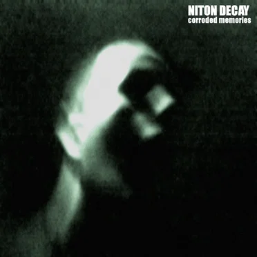 Corroded Memories by Niton Decay - album cover