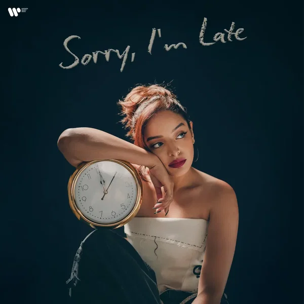 Sorry, I’m Late